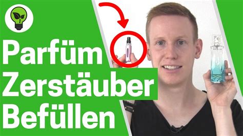 Parfümzerstäuber Befüllen ULTIMATIVE ANLEITUNG: Wie .